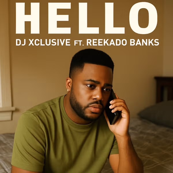 DJ-Xclusive—Hello—Ft. Reekado Banks (1)